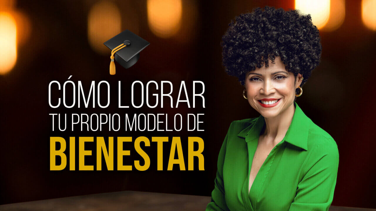 Portada del curso "Cómo lograr tu propio modelo de bienestar".